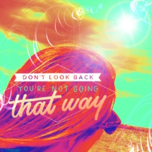 Don&#039;t look back
